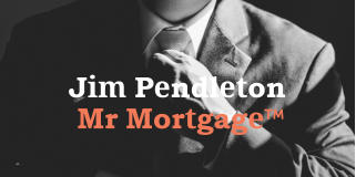 Jim Pendleton  Mr Mortgage